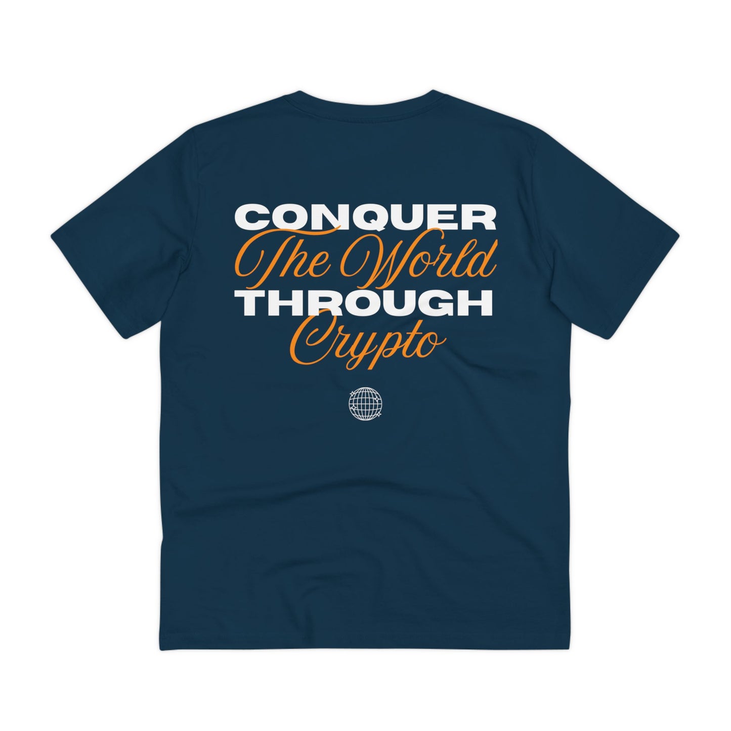 Conquer the World through Crypto T-Shirt