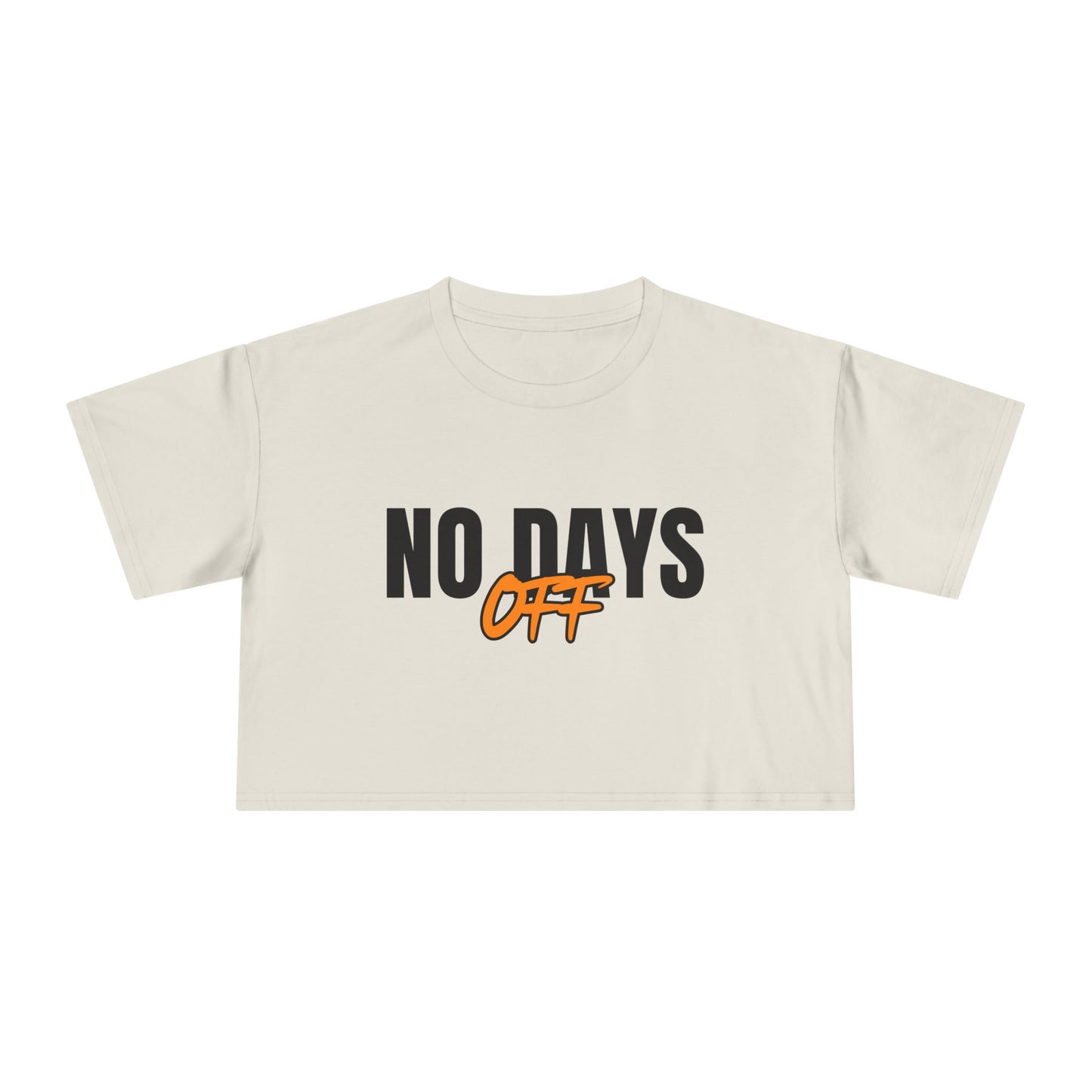 NO DAYS OFF - Women's Crop top tee