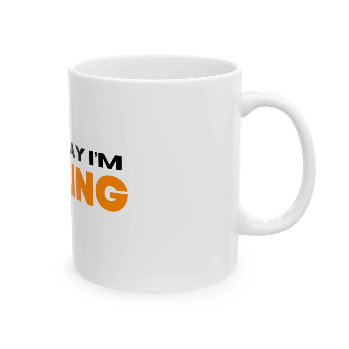 Everyday I'm HODLING Mug