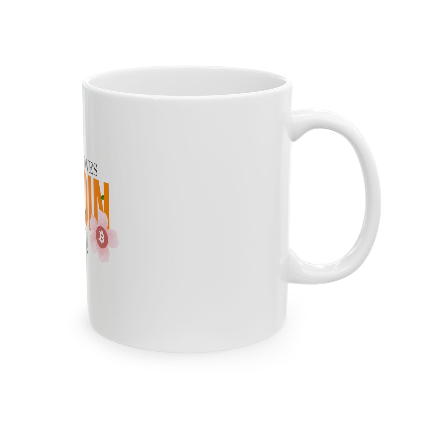 Women loves Bitcoin Too Mug