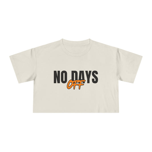 NO DAYS OFF - Women's Crop top tee